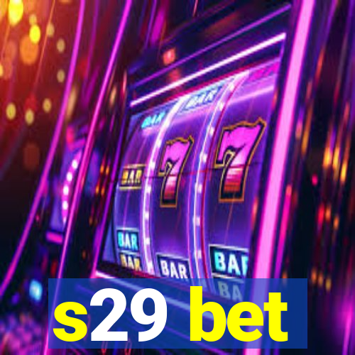 s29 bet